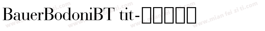 BauerBodoniBT tit字体转换
